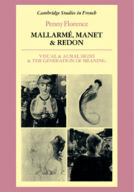 Book cover of: Mallarme, Manet and Redon. By: Penny Florence