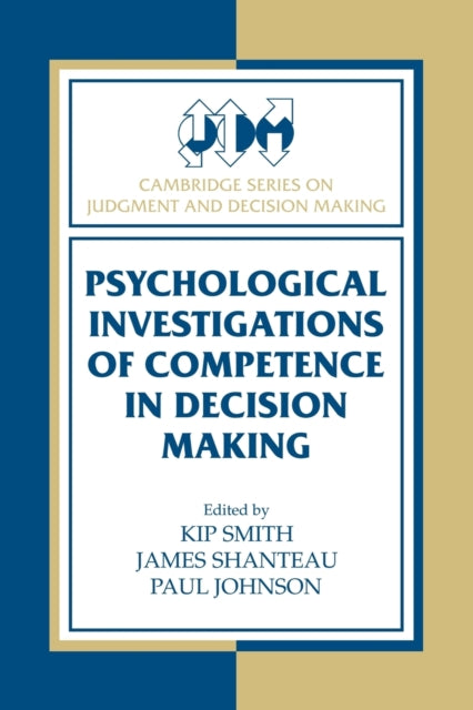 Book cover of: Psychological Investigations of Competence in Decision Making