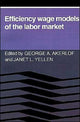 Book cover of: Efficiency Wage Models of the Labor Market