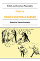 Book cover of: Plays by Harley Granville Barker. By: Harley Granville-Barker