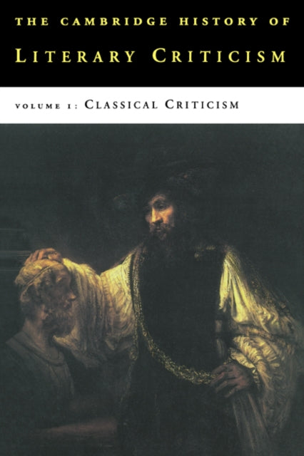 Book cover of: Cambridge History of Literary Criticism: Volume 1, Classical Criticism. By: George Alexander Kennedy