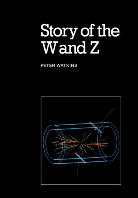Book cover of: Story of the W and Z