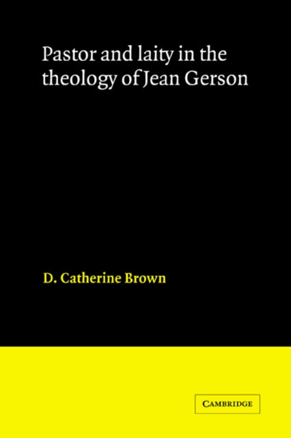 Book cover of: Pastor and Laity in the Theology of Jean Gerson
