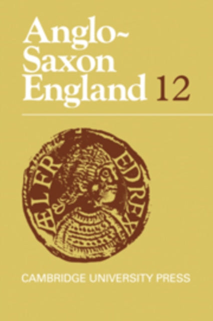 Book cover of: Anglo-Saxon England: Volume 12