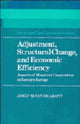 Book cover of: Adjustment, Structural Change, and Economic Efficiency