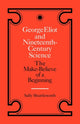 Book cover of: George Eliot and Nineteenth-Century Science. By: Shuttleworth