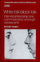 Book cover of: White Talk, Black Talk