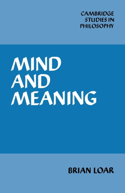 Book cover of: Mind and Meaning. By: B. F. Loar