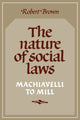 Book cover of: Nature of Social Laws. By: Robert Brown