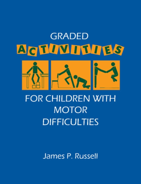 Book cover of: Graded Activities for Children with Motor Difficulties