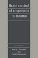 Book cover of: Brain Control of Responses to Trauma