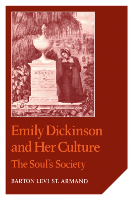 Book cover of: Emily Dickinson and Her Culture. By: Barton Levi St Armand