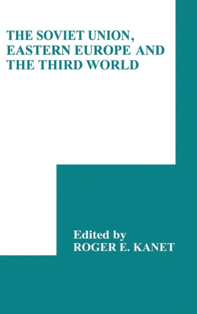 Book cover of: Soviet Union, Eastern Europe and the Third World