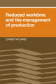 Book cover of: Reduced Worktime and the Management of Production