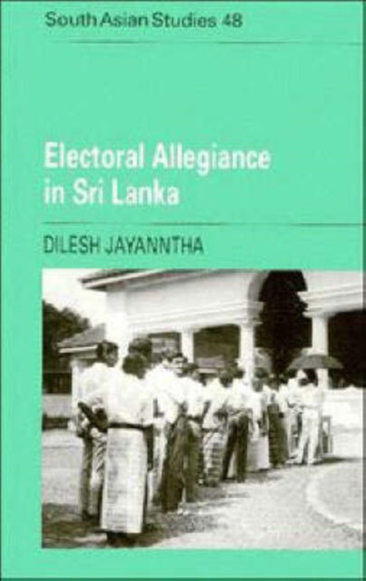 Book cover of: Electoral Allegiance in Sri Lanka