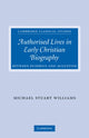 Book cover of: Authorised Lives in Early Christian Biography. By: Michael Stuart Williams