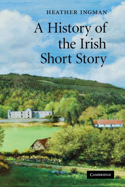 Book cover of: History of the Irish Short Story. By: Heather Ingman