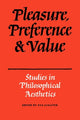 Book cover of: Pleasure, Preference and Value. By: Schaper
