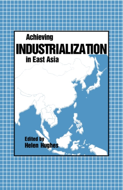 Book cover of: Achieving Industrialization in East Asia