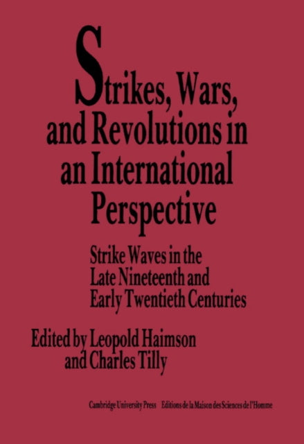 Book cover of: Strikes, Wars, and Revolutions in an International Perspective