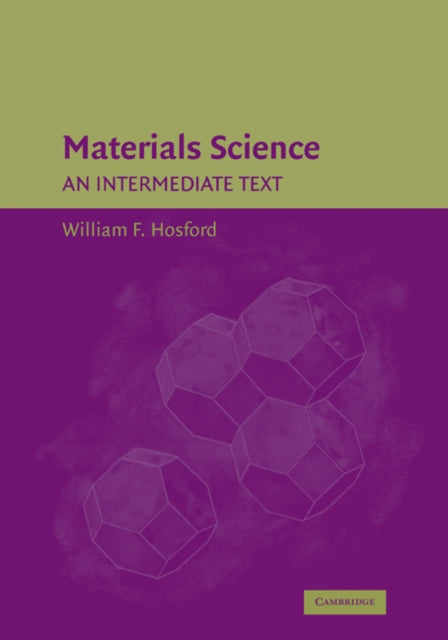 Book cover of: Materials Science. By: William F. Hosford