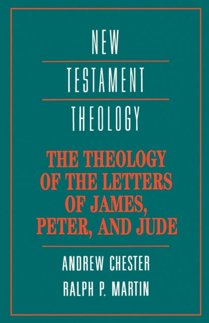 Book cover of: Theology of the Letters of James, Peter, and Jude