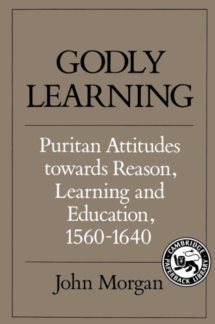 Book cover of: Godly Learning. By: John Morgan
