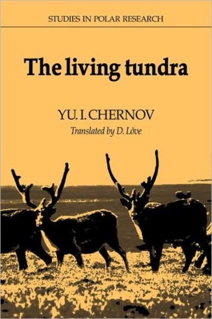 Book cover of: Living Tundra. By: Yu I. Chernov