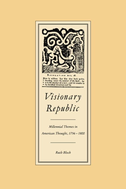 Book cover of: Visionary Republic. By: Ruth H. Bloch