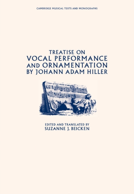 Book cover of: Treatise on Vocal Performance and Ornamentation by Johann Adam Hiller. By: Johann Adam Hiller