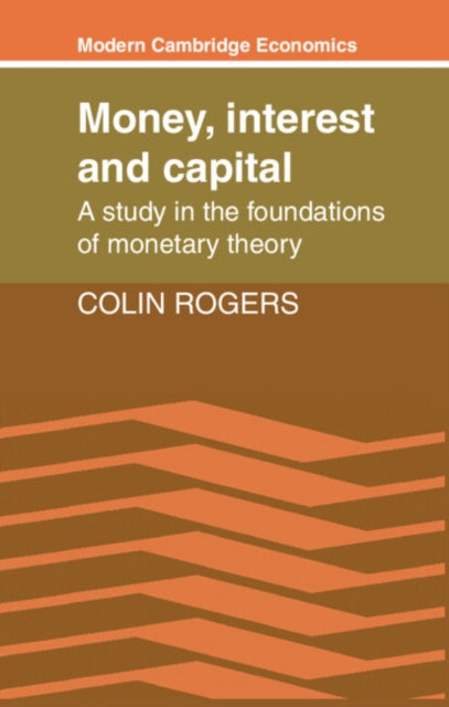 Book cover of: Money, Interest and Capital