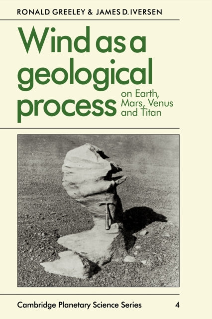 Book cover of: Wind as a Geological Process. By: Ronald Greeley