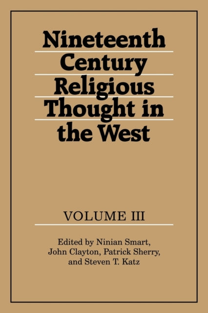 Book cover of: Nineteenth-Century Religious Thought in the West: Volume 3