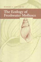 Book cover of: Ecology of Freshwater Molluscs. By: Robert T. Dillon