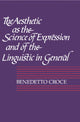 Book cover of: Aesthetic as the Science of Expression and of the Linguistic in General, Part 1, Theory. By: Benedetto Croce