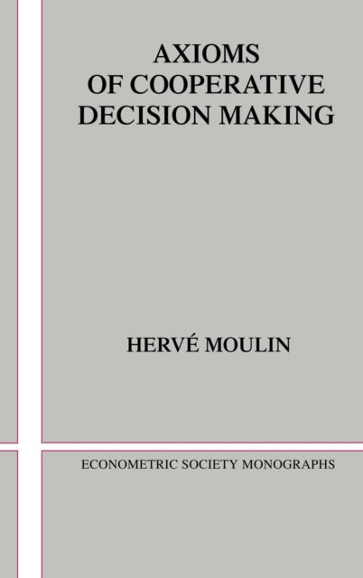 Book cover of: Axioms of Cooperative Decision Making