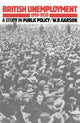 Book cover of: British Unemployment 1919–1939. By: W. R. Garside