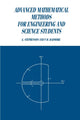 Book cover of: Advanced Mathematical Methods for Engineering and Science Students