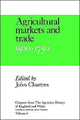 Book cover of: Chapters from The Agrarian History of England and Wales: Volume 4, Agricultural Markets and Trade, 1500–1750. By: John Chartres