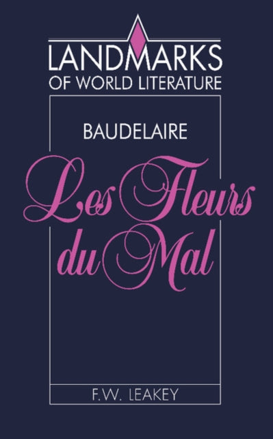 Book cover of: Baudelaire: Les Fleurs du mal