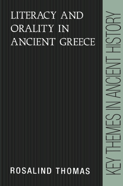 Book cover of: Literacy and Orality in Ancient Greece