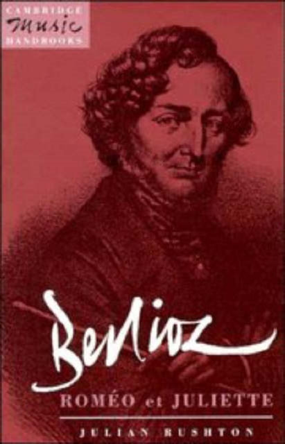 Book cover of: Berlioz: Romeo et Juliette