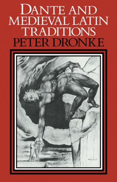 Book cover of: Dante and Medieval Latin Traditions. By: Dronke, Peter.