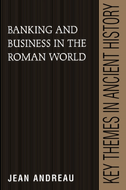 Book cover of: Banking and Business in the Roman World