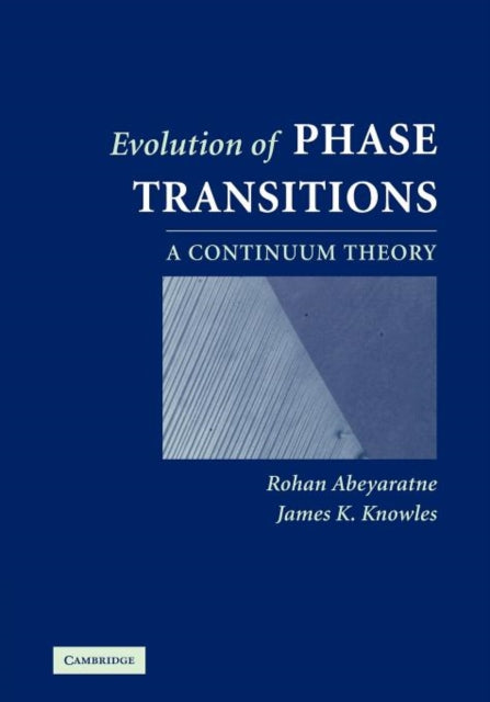 Book cover of: Evolution of Phase Transitions. By: Rohan Abeyaratne