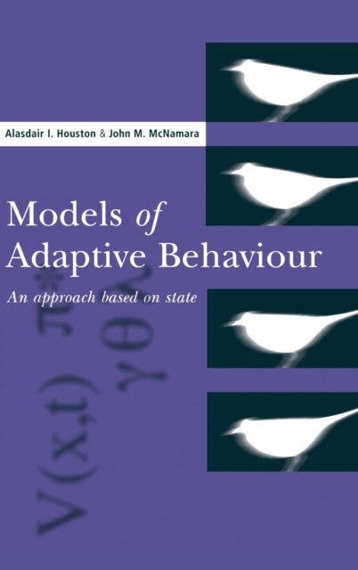 Book cover of: Models of Adaptive Behaviour. By: Alasdair I. Houston