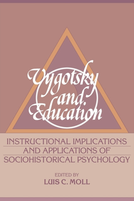 Book cover of: Vygotsky and Education. By: Luis C. Moll
