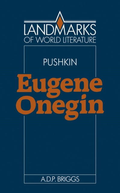 Book cover of: Alexander Pushkin: Eugene Onegin. By: A.D.P. Briggs