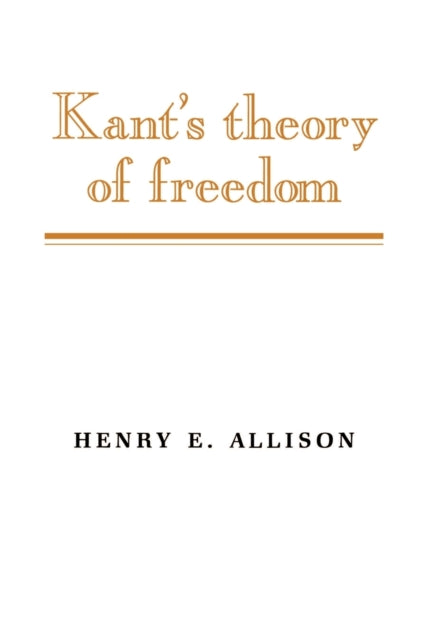 Book cover of: Kant's Theory of Freedom