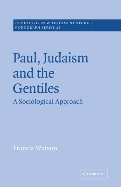 Book cover of: Paul, Judaism, and the Gentiles. By: Francis Watson